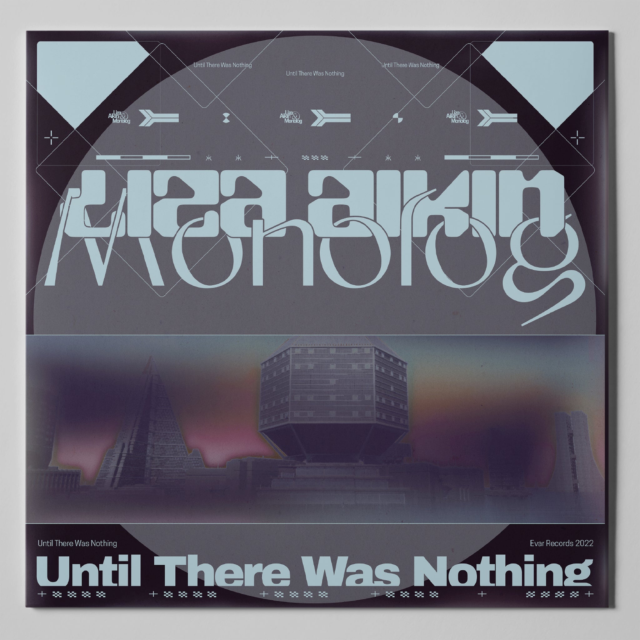 EVAR010 - LIZA AIKIN & MONOLOG - UNTIL THERE WAS NOTHING